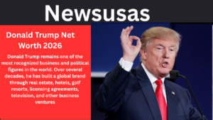 Donald Trump Net Worth 2026 Best Info For You