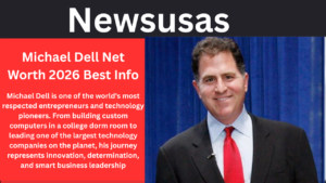Michael Dell Net Worth 2026 Best Info
