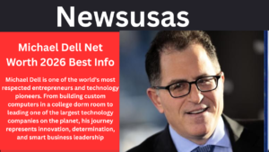 Michael Dell Net Worth 2026 Best Info